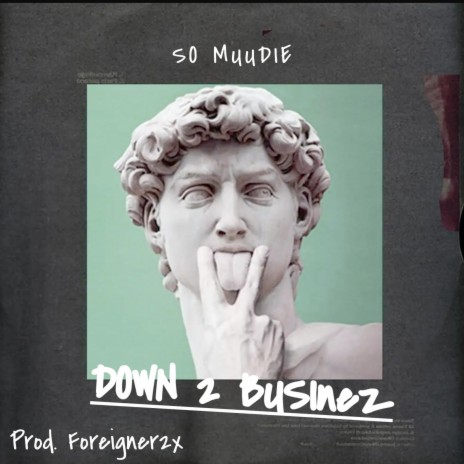 Down 2 Businez | Boomplay Music