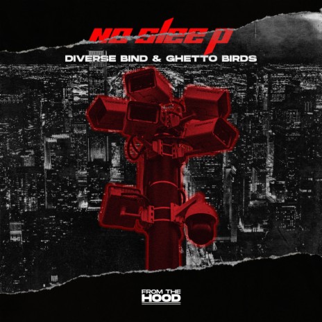No Sleep ft. Ghetto Birds