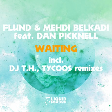 Waiting (Original Mix) ft. Mehdi Belkadi & Dan Picknell