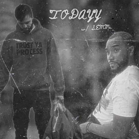 Todayy ft. Semmi | Boomplay Music