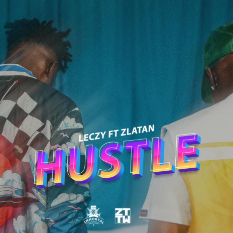 Hustle ft. Zlatan 🅴 | Boomplay Music