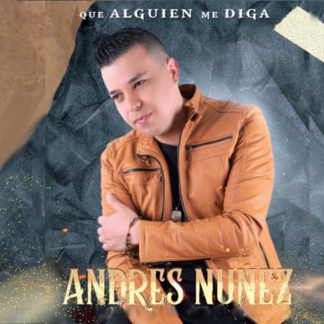 Que Alguien Me Diga | Boomplay Music