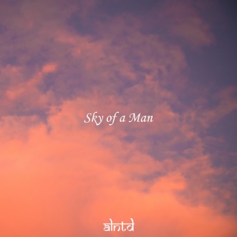 Sky of a Man | Boomplay Music