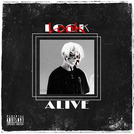 Look Alive | Boomplay Music