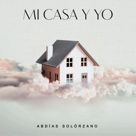 Mi Casa Y Yo | Boomplay Music
