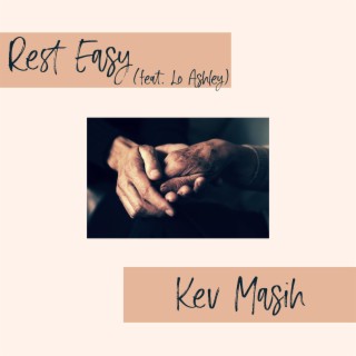 Rest Easy ft. Lo Ashley lyrics | Boomplay Music
