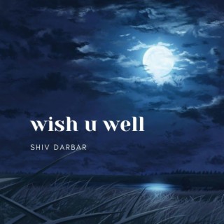 wish u well