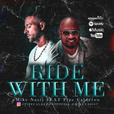 Ride Wit Me (feat. Pipe Calderon) | Boomplay Music