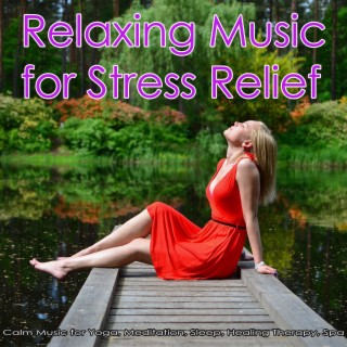 Relaxing Music for Stress Relief: Calm Music for Yoga, Meditation, Sleep, Healing Therapy, Spa