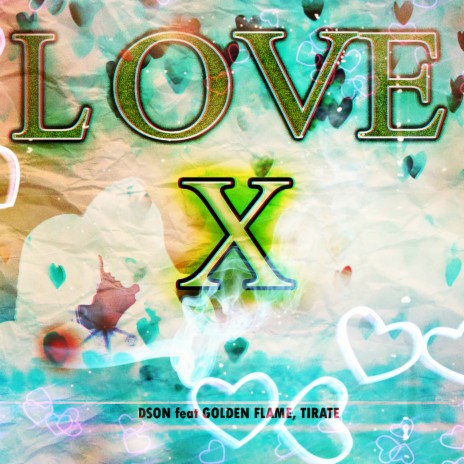 Love X ft. Golden Flame & Tirate | Boomplay Music