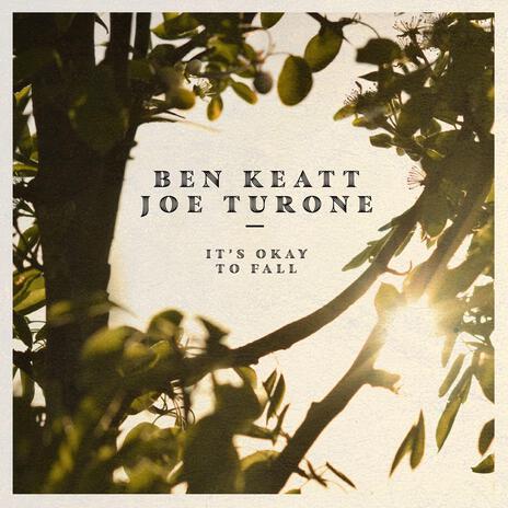 It's Okay to Fall ft. Ben Keatt | Boomplay Music