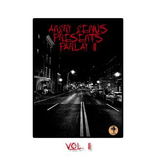 Angry Genius Presents Parlay Vol: II