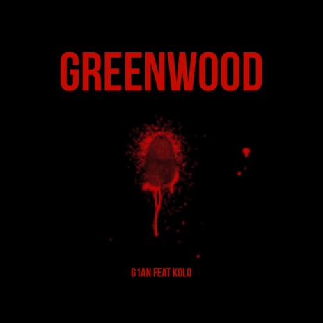 GREENWOOD ft. Kolo | Boomplay Music