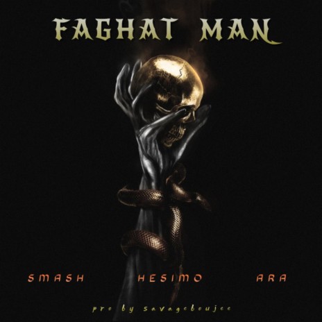 Faghat Man ft. Hesimo & Smash | Boomplay Music