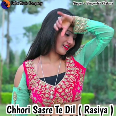 Chhori Sasre Te Dil (Rasiya) (Devendra Kumar) | Boomplay Music