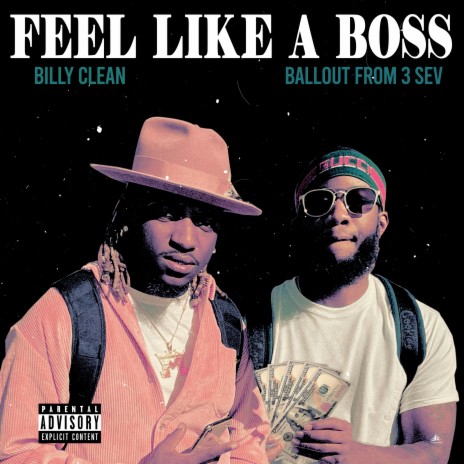 Feel Like A Boss ft. BiLLyCLEAN | Boomplay Music