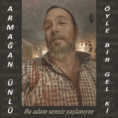 Öyle bir gel ki | Boomplay Music