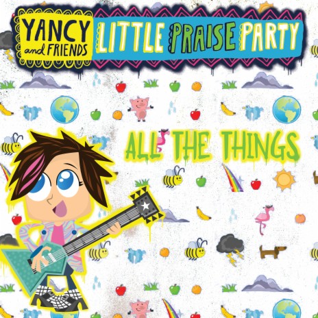 All The Things ft. Little Praise Party