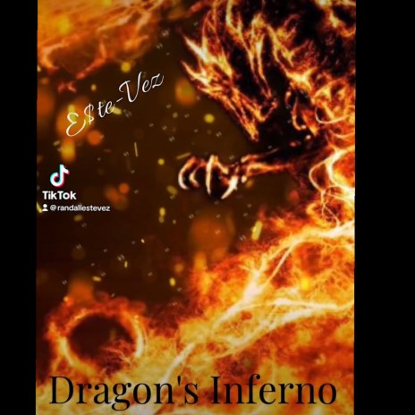 Dragon's Inferno ft. D.A Trip | Boomplay Music