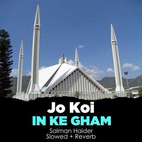 Jo Koi In Ke Gham Lofi | Boomplay Music