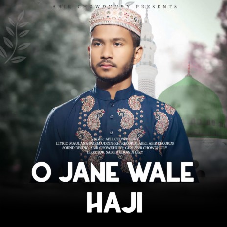 O Jane Wale Haji