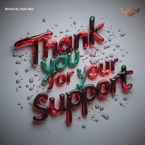 Thank U 4 Your Support | Boomplay Music