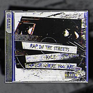 RAP IN THE STREETS