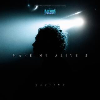 Make Me Alive 2