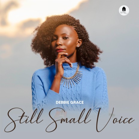 Still Small Voice ft. Debbie Grace