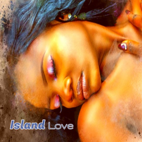 Island Love | Boomplay Music