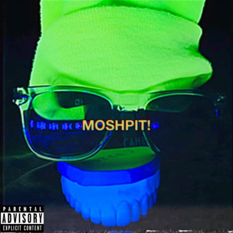 MOSHPIT! ft. Qué Violette | Boomplay Music