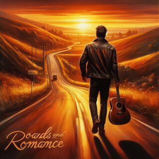 Roads and Romance