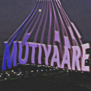 Mutiyaare