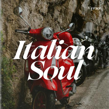 Italian Soul (Radio Edit) | Boomplay Music