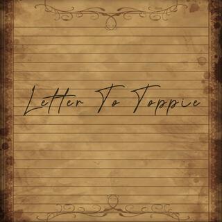 Letter To Toppie