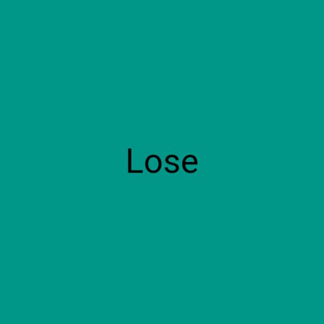 Lose ft. ChiZaOLAMa