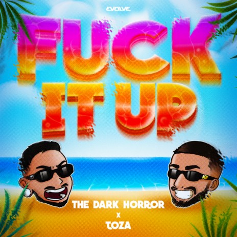 FUCK IT UP ft. TOZA | Boomplay Music