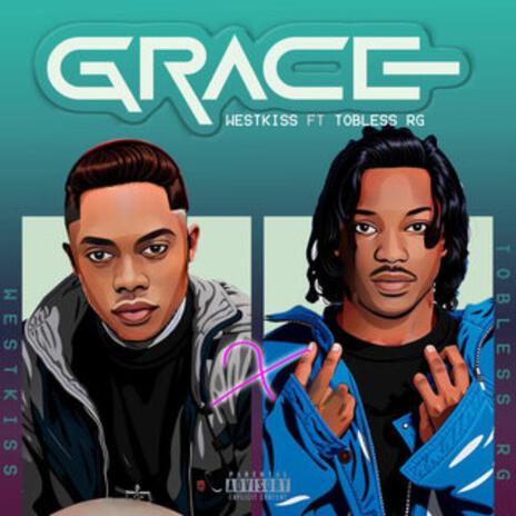 GRACE ft. Tobless | Boomplay Music