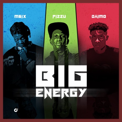 Big Energy ft. M6ix & Daimo | Boomplay Music