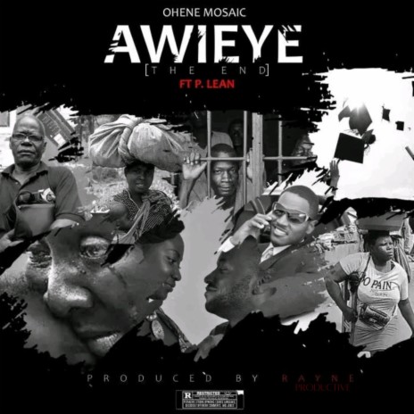 AWIEYE (The End) ft. P Lean | Boomplay Music