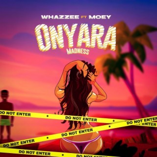 Onyeara ft. Moey lyrics | Boomplay Music