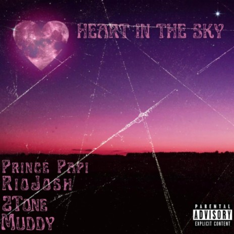 Heart In The Sky ft. RioJosh, MTF 2Tone & Muddy | Boomplay Music