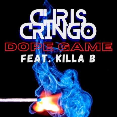 Dope Game (feat. Killa B) | Boomplay Music