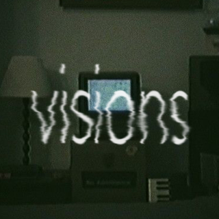 visions