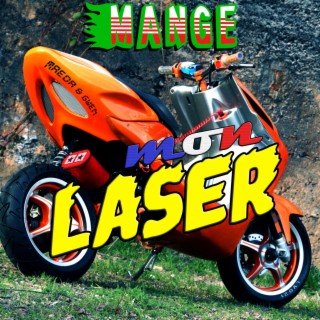 Mange Mon Laser