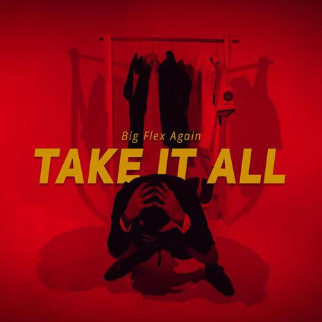 TAKE IT ALL | Boomplay Music