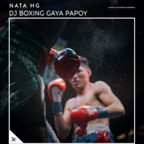 DJ Boxing Gaya Papoy | Boomplay Music