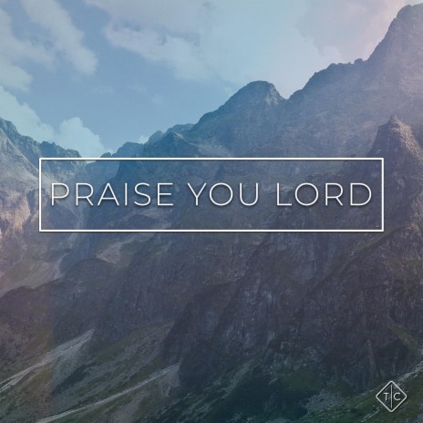 Praise You Lord (feat. Stacy Doss)