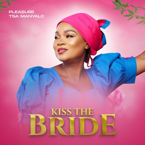 Kiss the Bride | Boomplay Music