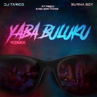 Yaba Buluku (feat. Preck & Nelson Tivane) Remix
